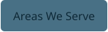 Areas We Serve