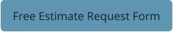 Free Estimate Request Form